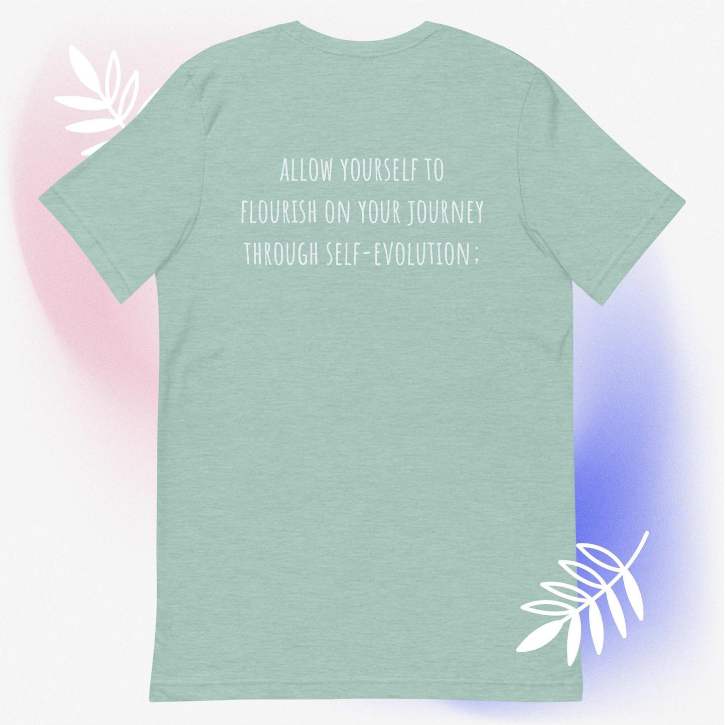 allow yourself to flourish t-shirt